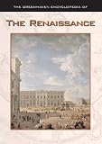 The Greenhaven Encyclopedia of The Renaissance (Greenhaven Encyclopedia Series)