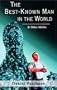 The Best-Known Man in the World & Other Misfits