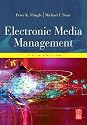 Electronic Media Management, Fifth Edition