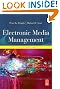 Electronic Media Management, Fifth Edition