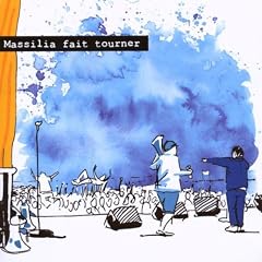 Massilia fait tourner (inclus un DVD de 2 heures)