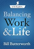 On The Fly Guide to Balancing Work and Life (On-the-Fly Guide)