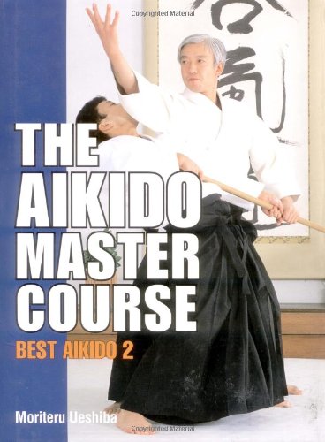 The Aikido Master Course: Best Aikido 2
