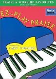 Ez-Play Praise: Praise & Worship Favorites for Big Note Piano (Play 'n Learn)