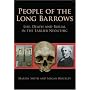 People of the Long Barrows: Life, Death and Burial in the Earlier Neolithic