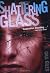 Shattering Glass