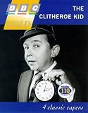 Books : The Clitheroe Kid: Clitheroe and the Hound Dog/A Load of Chinese Junk/The Evils of Tomato Juice/Beware of the Neighbour (BBC gold)