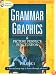 Grammar Graphics and Picture Perfect Punctuation: A Fun and Easy Way to Learn Through Pictures