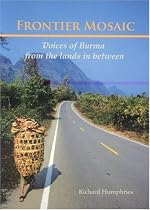 Frontier Mosaic: Voices of Burma from the Lands in Between