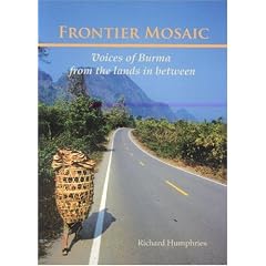 Frontier Mosaic: Voices of Burma from the Lands in Between