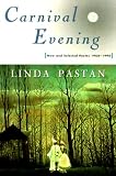 Carnival Evening: New and Selected Poems 1968-1998