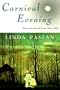 Carnival Evening: New and Selected Poems 1968-1998