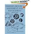 Fisheries Biology: Assessment and Management ("Fishing News" Books)