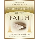 FundamentalsoftheFaith:13LessonstoGrowintheGraceandKnowledgeofJesusChrist