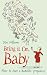 Bring it on, Baby: How to Have a Dudelike Pregnancy