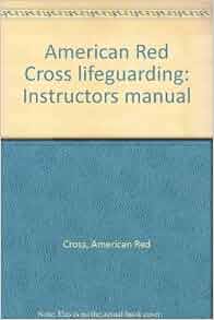 American Red Cross lifeguarding: Instructors manual by Cross, American ...