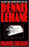 Prayers for Rain (Patrick Kenzie/Angela Gennaro Novels)