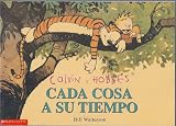 Calvin y Hobbes: Cada Cosa a Su Tiempo (Calvin and Hobbes: The Days Are Just Packed)