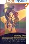 Parenting Your Internationally Adopted Child: From Your First Hours Together Through the Teen Years