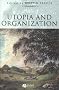 Utopia and Organization (Sociological Review Monographs)