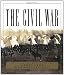 The Civil War: An Illustrated History