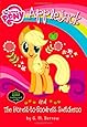 My Little Pony: Applejack and the Honest-to-Goodness Switcheroo (My Little Pony Chapter Books)