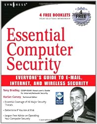 Essential Computer Security: Everyone's Guide to Email, Internet, and Wireless Security