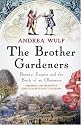 The Brother Gardeners: Botany, Empire and the Birth of an Obsession