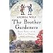 The Brother Gardeners: Botany, Empire and the Birth of an Obsession