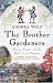 The Brother Gardeners: Botany, Empire and the Birth of an Obsession