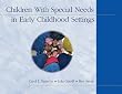 Children With Special Needs in Early Childhood Settings