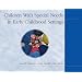 Children With Special Needs in Early Childhood Settings