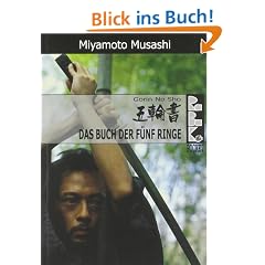 Das Buch der f�nf Ringe: Mit einer Biografie