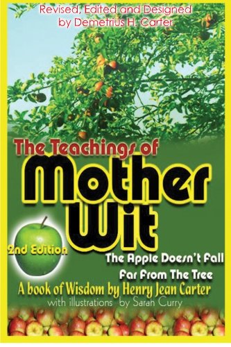 The Teaching of Mother Wit: The Apple Doesn't Fall Far From The Tree