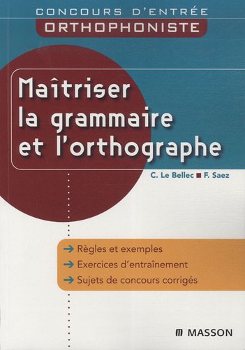 Maîtriser la grammaire et l'orthographe
