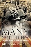 The many not the few : the stolen history of the Battle of Britain