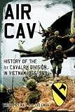 AIR CAV: History of the 1st Cavalry Division in Vietnam