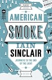 American smoke : journeys to the end of the light : a fiction of memory