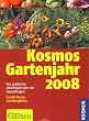 Kosmos Gartenjahr 2008: Ein praktischer Arbeitskalender mit Aussaattagen