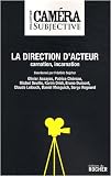 La direction dacteur : Carnation, incarnation