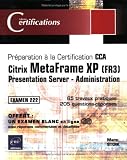 Citrix MetaFrame XP (FR3) : Presentation Server - Administration