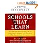 Schools That Learn: A Fifth Discipline Fieldbook for Educators, Parents, and Everyone Who Cares About Education