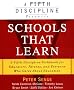 Schools That Learn: A Fifth Discipline Fieldbook for Educators, Parents, and Everyone Who Cares about Education