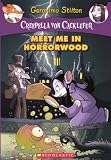 Meet Me In Horrorwood (Turtleback School & Library Binding Edition) (Geronimo Stilton: Creepella Von Cacklefur)