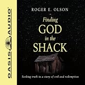 Finding God in the Shack | [Roger E. Olson]