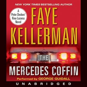 The Mercedes Coffin: Peter Decker and Rina Lazarus, Book 17 (Unabridged)