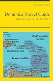 Dominica Travel Guide - What To See & Do In 2012