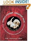 Garlic Lovers' Greatest Hits: 20 Years of Prize-Winning Recipes from the Gilroy Garlic Festival