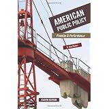 American Public Policy: Promise and Performance