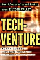 TechVenture: New Rules on Value and Profit from Silicon Valley